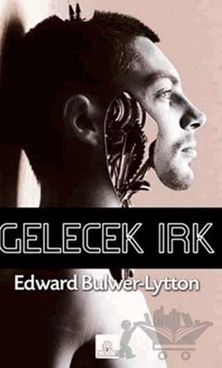 Gelecek Irk – Edward Bulwer Lytton – Kyrhos Yayınları kitap kapağı
