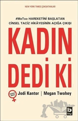 Kadın Dedi Ki – Jodi Kantor, Megan Twohey – Bilgi Yayınevi kitap kapağı