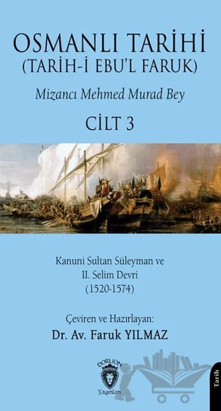Osmanlı Tarihi (Tarih-i Ebu’l Faruk) Cilt 3 – Mehmed Murad Bey – Dorlion Yayınları kitap kapağı