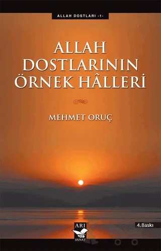 Allah Dostlarının Örnek Halleri – Mehmet Oruç – Arı Sanat Yayınevi kitap kapağı