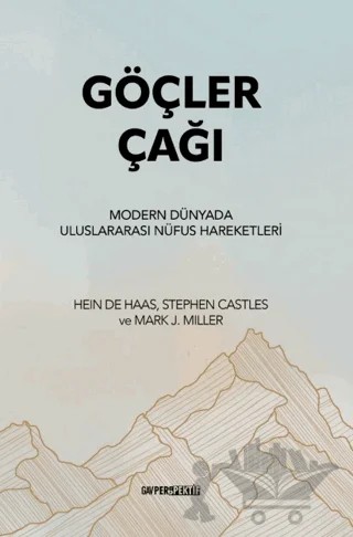 Göçler Çağı – Hein de Haas, Stephen Castles, Mark J. Miller – GAV Perspektif Yayınları kitap kapağı
