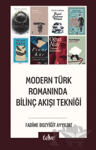 Modern Türk Romanında Bilinç Akışı Tekniği – Fadime Bozyiğit Ayyıldız – Telve Kitap kitap kapağı