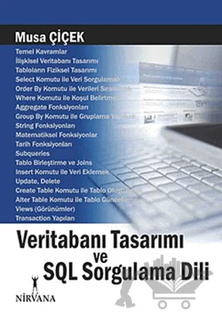 Veritabanı Tasarımı ve SQL Sorgulama Dili – Musa Çiçek – Nirvana Yayınları kitap kapağı