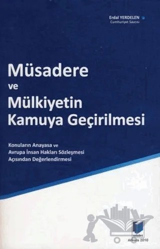 Müsadere ve Mülkiyetin Kamuya Geçirilmesi – Erdal Yerdelen – Adalet Yayınevi kitap kapağı