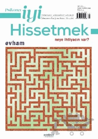 Psikonet İyi Hissetmek Sayı: 7 - Neye İhtiyacın Var? Evham – Psikonet Dergi kitap kapağı