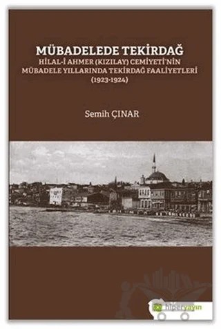Mübadelede Tekirdağ – Semih Çınar – Hiperlink Yayınları kitap kapağı