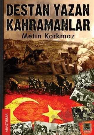 Destan Yazan Kahramanlar – Metin Korkmaz – Babıali Kitaplığı kitap kapağı