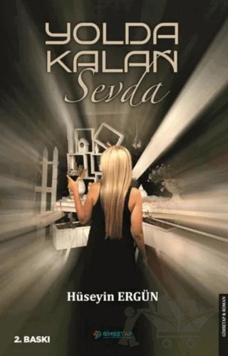 Yolda Kalan Sevda – Hüseyin Ergün – Gimsetap Yayınları kitap kapağı