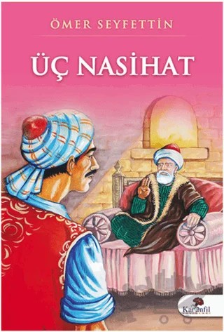 Üç Nasihat – Ömer Seyfettin – Karanfil Yayınları kitap kapağı