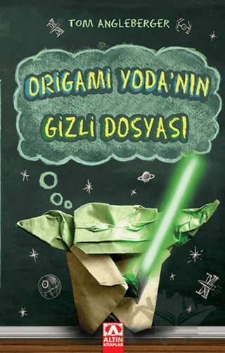 Origami Yoda’nın Gizli Dosyası – Tom Angleberger – Altın Kitaplar kitap kapağı