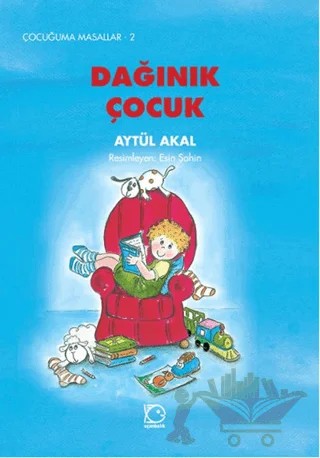 Dağınık Çocuk – Aytül Akal – Uçanbalık Yayıncılık kitap kapağı