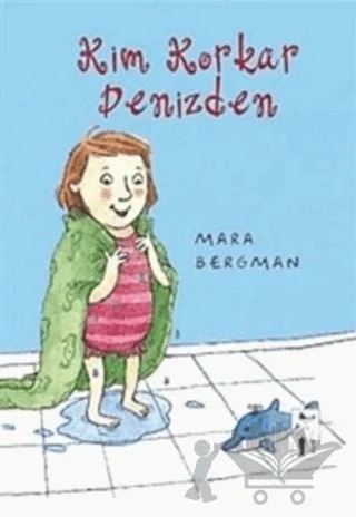 Kim Korkar Denizden – Mara Bergman – Çizmeli Kedi Yayınları kitap kapağı
