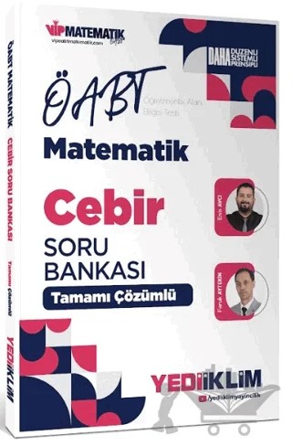 2027 ÖABT Matematik Öğretmenliği Cebir Tamamı Çözümlü Soru Bankası – Faruk Aytekin, Enis Avcı – Yediiklim Yayınları kitap kapağı
