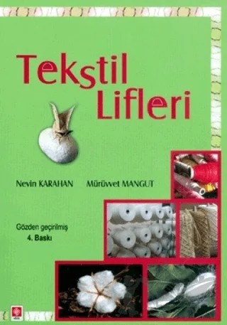 Tekstil Lifleri – Mürüvvet Mangut, Nevin Karahan – Ekin Basım Yayın kitap kapağı
