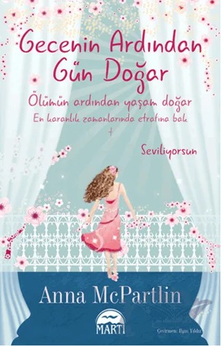 Gecenin Ardından Gün Doğar – Anna McPartlin – Martı Yayınları kitap kapağı
