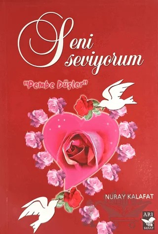 Seni Seviyorum – Nuray Kalafat – Arı Sanat Yayınevi kitap kapağı