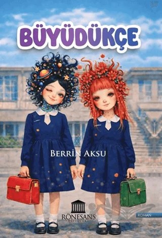 Büyüdükçe – Berrin Aksu – Rönesans Yayınları kitap kapağı