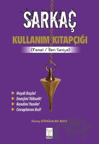 Sarkaç Kullanım Kitapçığı – Güneş Gönülalan Adak – Feniks Yayınları kitap kapağı