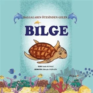 Bilge – Naide Duymaz – Pina Kitap kitap kapağı