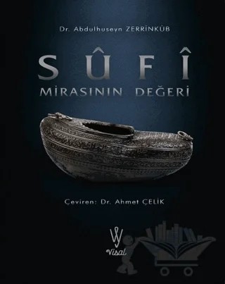 Sufi Mirasının Değeri – Abdulhuseyn Zerrinkub – Visal Yayınları kitap kapağı