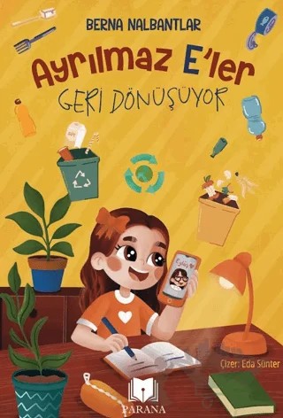 Ayrılmaz E’ler Geri Dönüşüyor – Berna Nalbantlar – Parana Yayınları kitap kapağı