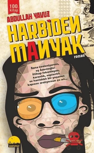 Harbiden Manyak – Abdullah Yavuz – Kent Kitap kitap kapağı