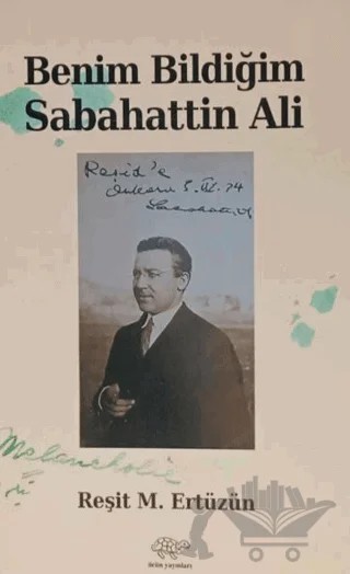Benim Bildiğim Sabahattin Ali – Reşit M. Ertüzün – Ürün Yayınları kitap kapağı
