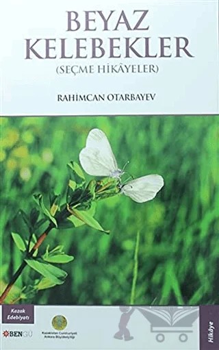 Beyaz Kelebekler – Rahimcan Otarbayev – Bengü Yayınları kitap kapağı