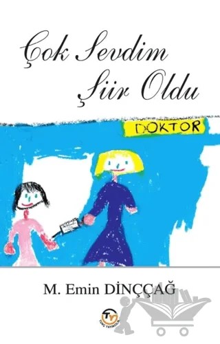 Çok Sevdim Şiir Oldu – M. Emin Dinççağ – Tunç Yayıncılık kitap kapağı