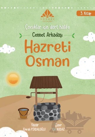 Cennet Arkadaşı Hz Osman (3. Kitap) – Emrah Pirdaloğlu – Görmek Yayınları kitap kapağı