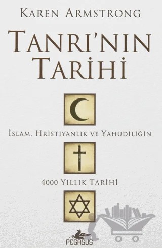Tanrı'nın Tarihi – Karen Armstrong – Pegasus Yayınları kitap kapağı