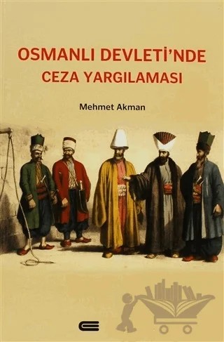 Osmanlı Devleti’nde Ceza Yargılaması – Mehmet Akman – Eren Yayıncılık kitap kapağı