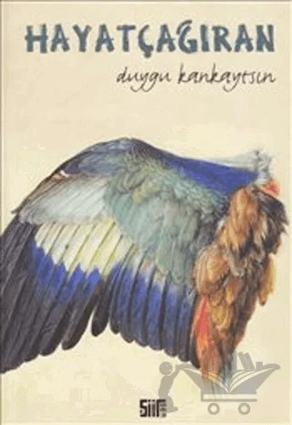 Hayatçağıran – Duygu Kankaytsın – Şiirden Yayıncılık kitap kapağı