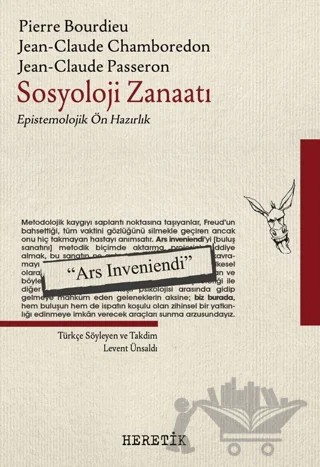 Sosyoloji Zanaatı – Pierre Bourdieu, Jean-Claude Chamboredon, Jean Claude Passeron – Heretik Yayıncılık kitap kapağı