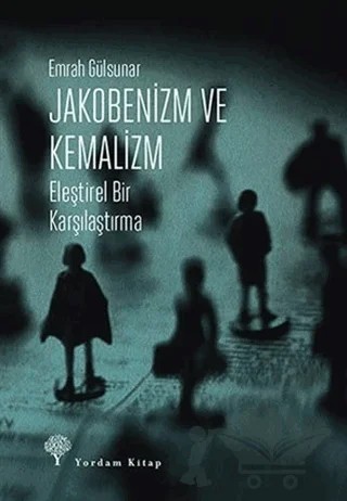 Jakobenizm ve Kemalizm – Emrah Gülsunar – Yordam Kitap kitap kapağı