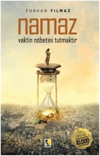 Namaz Vaktin Nöbetini Tutrmaktır – Furkan Yılmaz – Çıra Yayınları kitap kapağı
