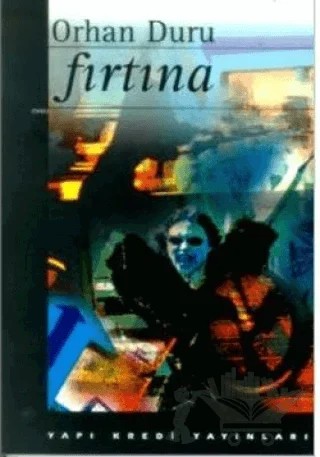 Fırtına – Orhan Duru – Yapı Kredi Yayınları kitap kapağı