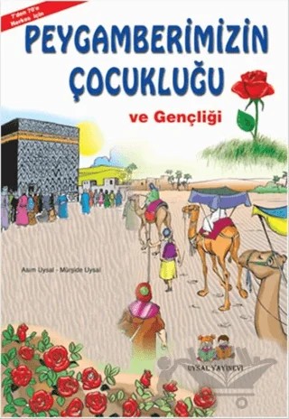 Peygamberimizin Çocukluğu ve Gençliği (Orta Boy) – Asım Uysal, Mürşide Uysal – Uysal Yayınevi kitap kapağı