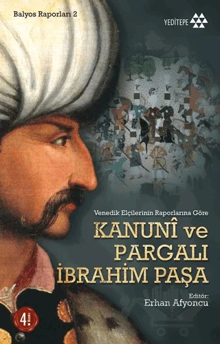 Kanuni ve Pargalı İbrahim Paşa – Kolektif – Yeditepe Yayınevi kitap kapağı