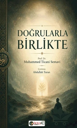 Doğrularla Birlikte – Muhammed Ticani Semavi – İkrar Yayınevi kitap kapağı