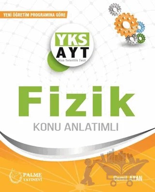 Palme YKS AYT Fizik Konu Kitabı – Cemil Ayan, Emre Gündem – Palme Yayınları kitap kapağı