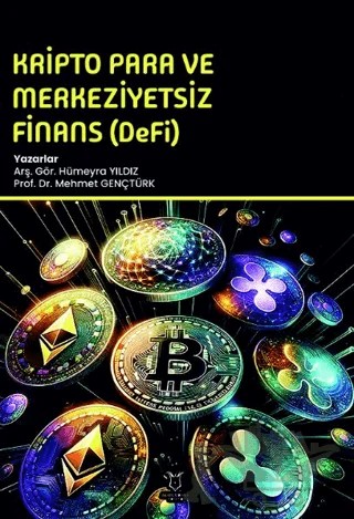 Kripto Para ve Merkeziyetsiz Finans (DeFi) – Hümeyra Yıldız, Mehmet Gençtürk – Akademisyen Kitabevi kitap kapağı