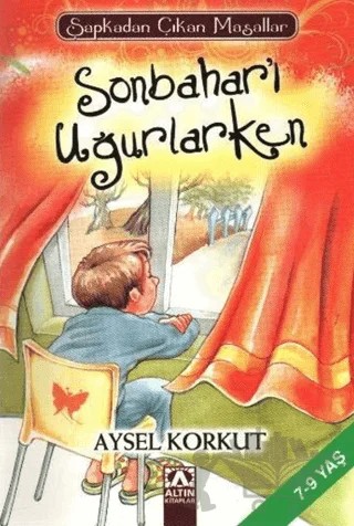 Sonbaharı Uğurlarken – Aysel Korkut – Altın Kitaplar kitap kapağı