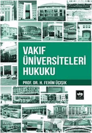 Vakıf Üniversiteleri Hukuku – H. Fehim Üçışık – Ötüken Neşriyat kitap kapağı