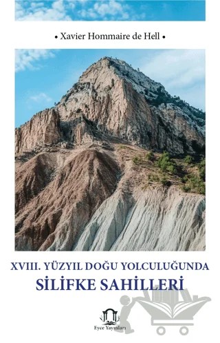 XVIII Yüzyıl Doğu Yolculuğunda Silifke Sahilleri – Paul Lucas – Eyce Yayınları kitap kapağı