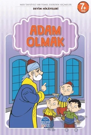 Adam Olmak - Deyim Hikayeleri – Mehmet Orhan – Martı Çocuk Yayınları kitap kapağı