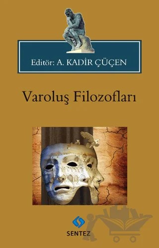 Varoluş Filozofları – A. Kadir Çüçen – Sentez Yayınları kitap kapağı
