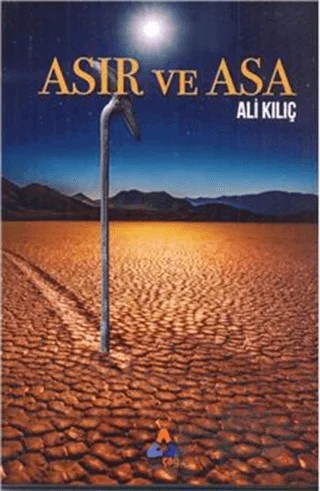 Asır ve Asa – Ali Kılıç – Sonçağ Yayınları kitap kapağı