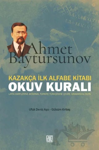 Kazakça İlk Alfabe Kitabı Okuv Kuralı – Ufuk Deniz Aşçı, Gülsüm Kırbaş – Palet Yayınları kitap kapağı