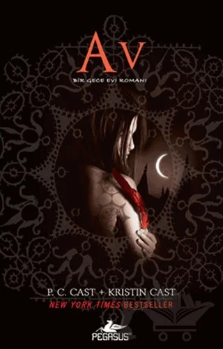 Av – Kristin Cast, P. C. Cast – Pegasus Yayınları kitap kapağı